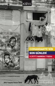 Comandante’Nin Son Günleri - Kafka Kitap