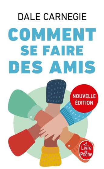 Comment se faire des amis - Le Livre de Poche