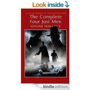 Complete Four Just Men (Tales of Mystery & the Supernatural) - 1