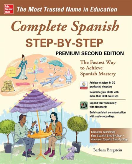 Complete Spanish Step-by-Step The Fastes Way to Achieve Spanish Mastery - McGraw Hill