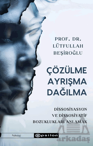 Çözülme Ayrışma Dağılma - Epsilon Yayınevi