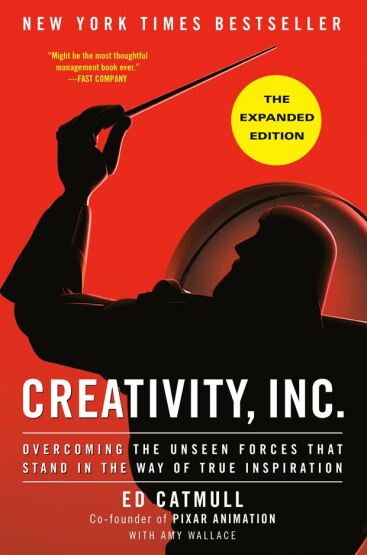 Creativity, Inc. (The Expanded Edition) Overcoming The Unseen Forces That Stand İn The Way Of True Inspiration - Random House USA
