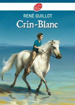Crin-Blanc - Le Livre de Poche