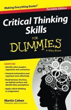 Critical Thinking Skills For Dummies - For Dummies