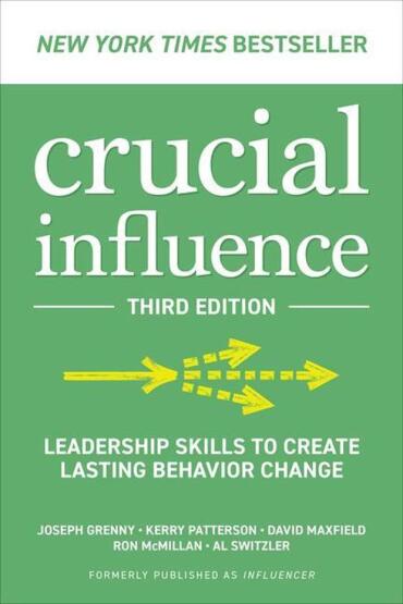 Crucial Influencer
Leadership Skills to Create Lasting Behavior Change - McGraw Hill