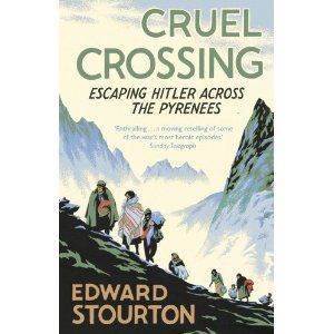 Cruel Crossing: Escaping Hitler Across the Pyrenees - Black Swan