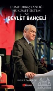 Cumhurbaşkanlığı Hükümet Sistemi Ve Devlet Bahçeli - Berikan Yayınları