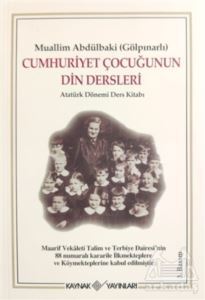 Cumhuriyet Çocuğunun Din Dersleri - Kaynak Yayınları