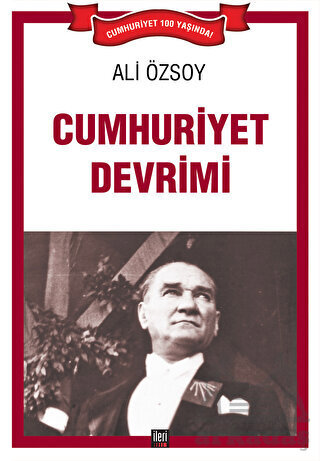 Cumhuriyet Devrimi - İleri Yayınları