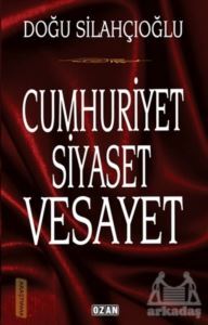 Cumhuriyet Siyaset Vesayet - 1