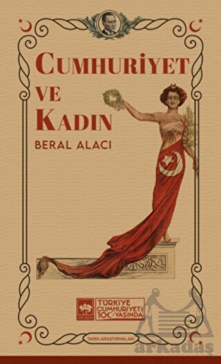 Cumhuriyet Ve Kadın - Ötüken Neşriyat