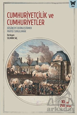 Cumhuriyetçilik Ve Cumhuriyetler - Nika Yayınevi