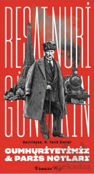 Cumhuriyetimiz & Paris Notları - İnkılap Kitabevi
