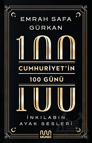 Cumhuriyetin 100 Günü: İnkılabın Ayak Sesleri - 1