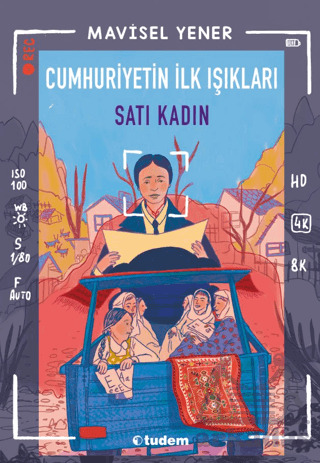 Cumhuriyetin İlk Işıkları: Satı Kadın - 2