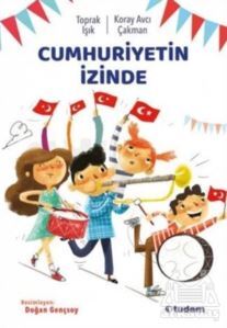 Cumhuriyetin İzinde - 1