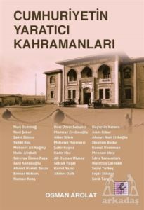 Cumhuriyetin Yaratıcı Kahramanları - 1