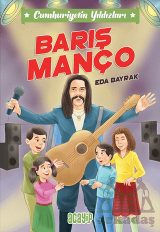 Cumhuriyetin Yıldızları / 7 - Barış Manço - Acayip Kitaplar