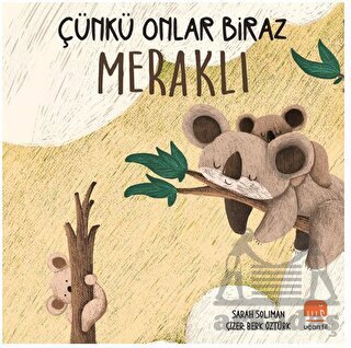 Çünkü Onlar Biraz Meraklı - Uçan Fil Yayınları