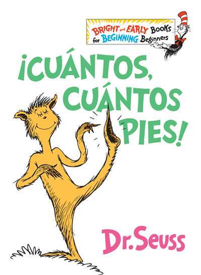 ¡Cuántos, cuántos Pies! (The Foot Book Spanish Edition) - Random House Books for Young Readers USA