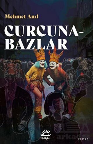Curcunabazlar - İletişim Yayınevi