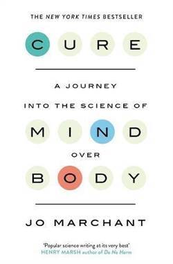 Cure: A Journey Into The Science Of Mind Over Body - Canongate Books