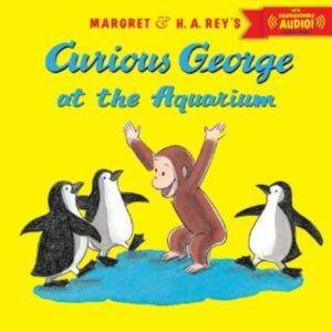 Curious George at the Aquarium - HMH Books