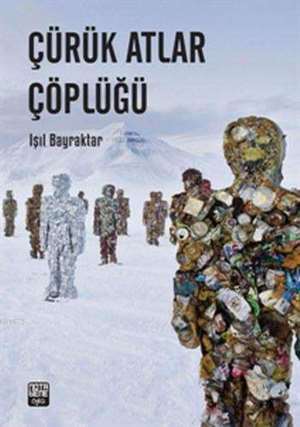 Çürük Atlar Çöplüğü - Nota Bene Yayınları