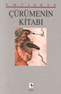 Çürümenin Kitabı - Metis Yayınları