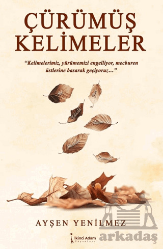 Çürümüş Kelimeler - İkinci Adam Yayınları