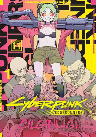 Cyberpunk: Edgerunners Çılgınlığı 1 - 1