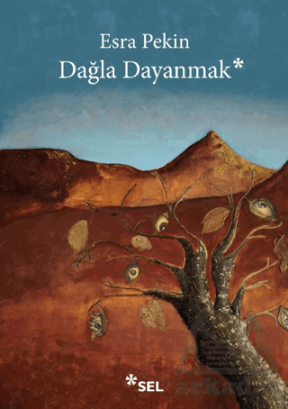 Dağla Dayanmak - Sel Yayıncılık
