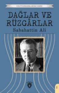 Dağlar Ve Rüzgarlar - Unutturmadıklarımız Serisi - Dorlion Yayınevi