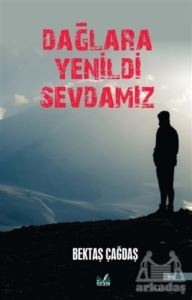 Dağlara Yenildi Sevdamız - İzan Yayıncılık