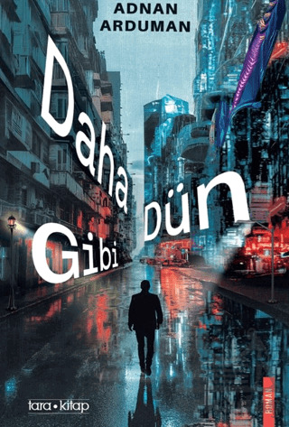 Daha Dün Gibi - Tara Kitap