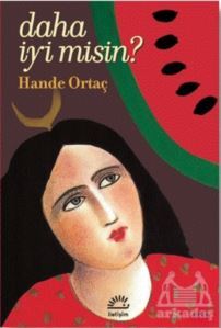 Daha İyi Misin? - 1