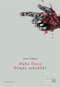 Daha Önce Ölmüş Müydük? - İthaki Yayınları