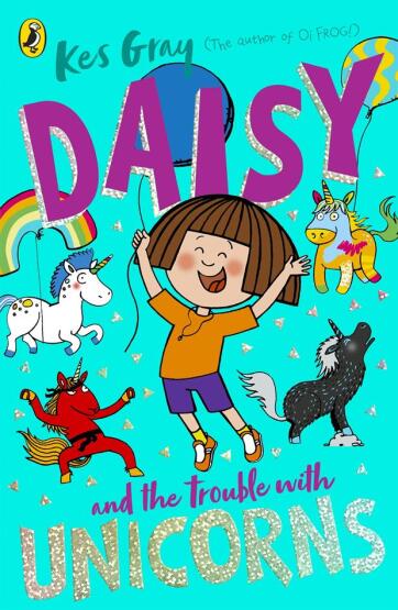 Daisy and the Trouble With Unicorns - A Daisy Story - 1