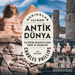 Dakikalar İçinde Antik Dünya - Kronik Kitap