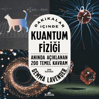 Dakikalar İçinde Kuantum Fiziği Anında Açıklanan 200 Temel Kavram - Kronik Kitap