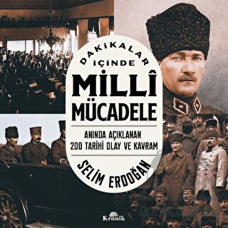 Dakikalar İçinde Milli Mücadele - Kronik Kitap