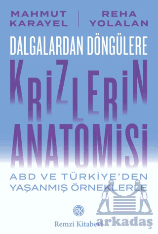 Dalgalardan Döngülere Krizlerin Anatomisi - Remzi Kitabevi
