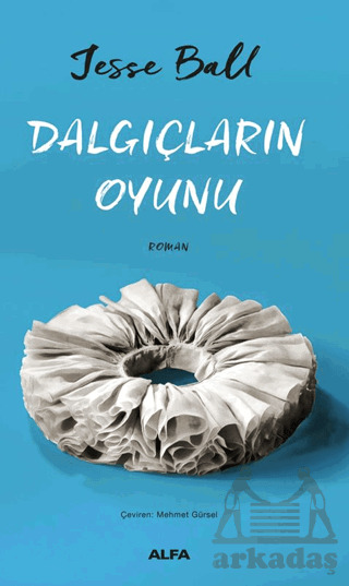 Dalgıçların Oyunu - Alfa Yayınları