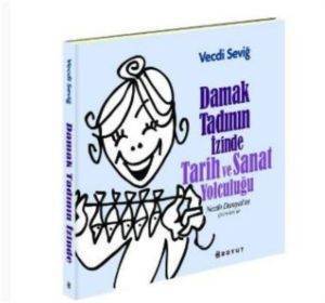Damak Tadının İzinde Tarih ve Sanat Yolculuğu - Boyut Yayın Grubu