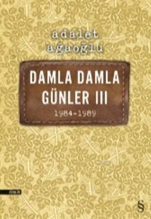 Damla Damla Günler III; 1984 - 1989 - Everest Yayınları