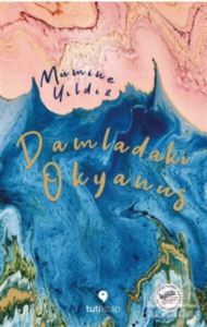 Damladaki Okyanus - Tuti Kitap