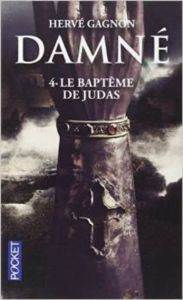 Damné 4: Le Bapteme De Judas - Pocket FR