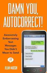 Damn You, Autocorrect - Hyperion Books