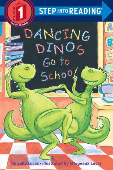 Dancing Dinos Go To School (Step İnto Reading) - 1