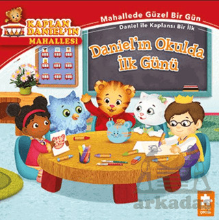 Daniel'ın Okulda İlk Günü - Eksik Parça Yayınları